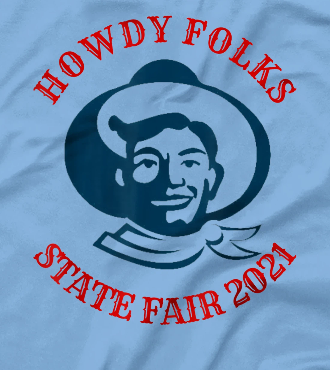 Howdy Folks State Fair Texas Cowboy 2021 T-Shirt