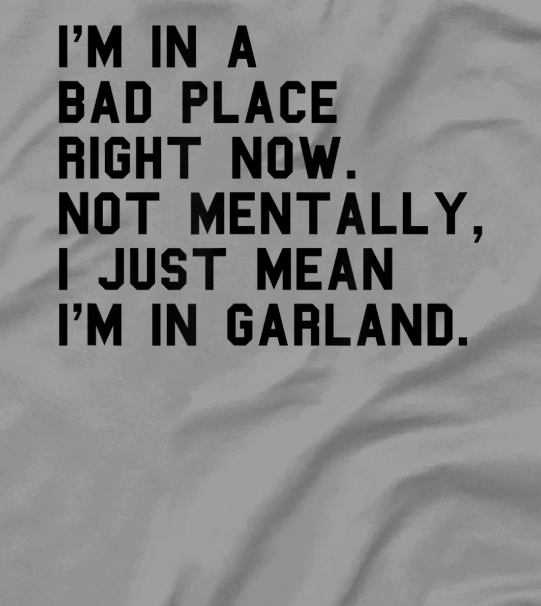 GARLAND TX TEXAS Funny Insult City Visiting Home Hometown T-Shirt