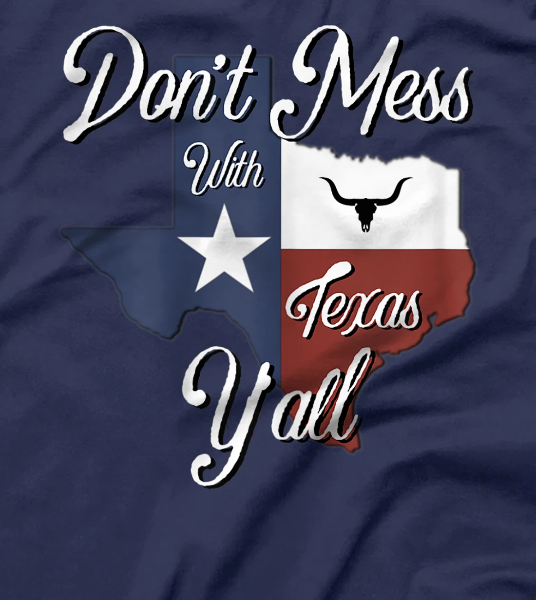 Texas Don't Mess With Vintage Texas Longhorn Lone Star State T-Shirt