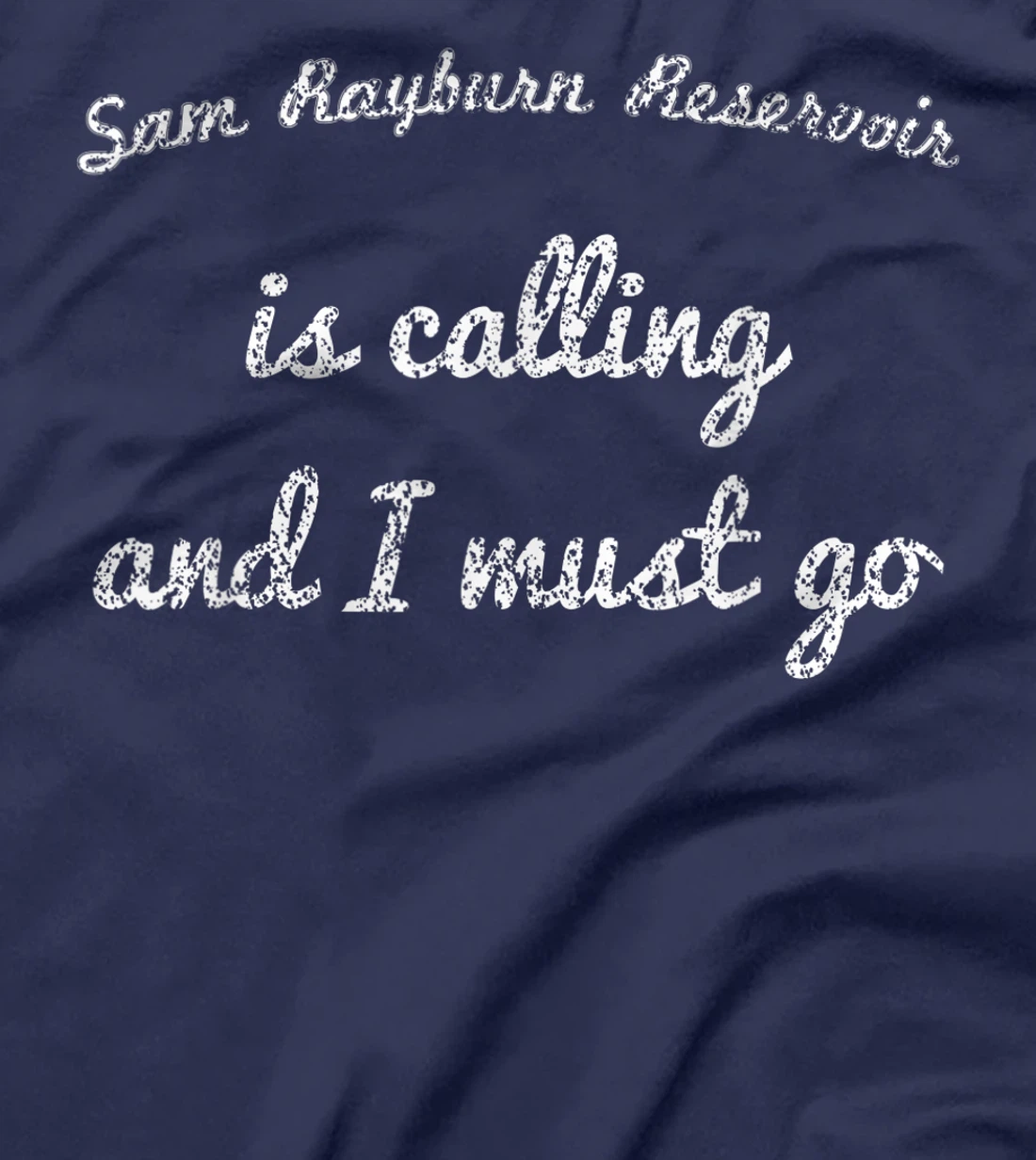 SAM RAYBURN RESERVOIR TEXAS Funny Fishing Camping Gift T-Shirt