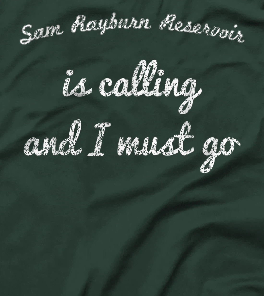 SAM RAYBURN RESERVOIR TEXAS Funny Fishing Camping Gift T-Shirt