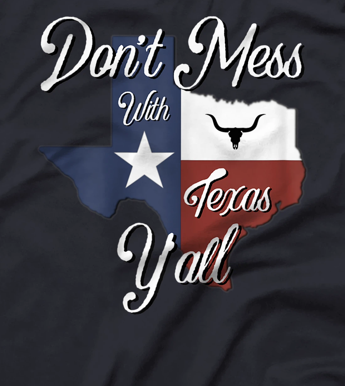 Texas Don't Mess With Vintage Texas Longhorn Lone Star State T-Shirt