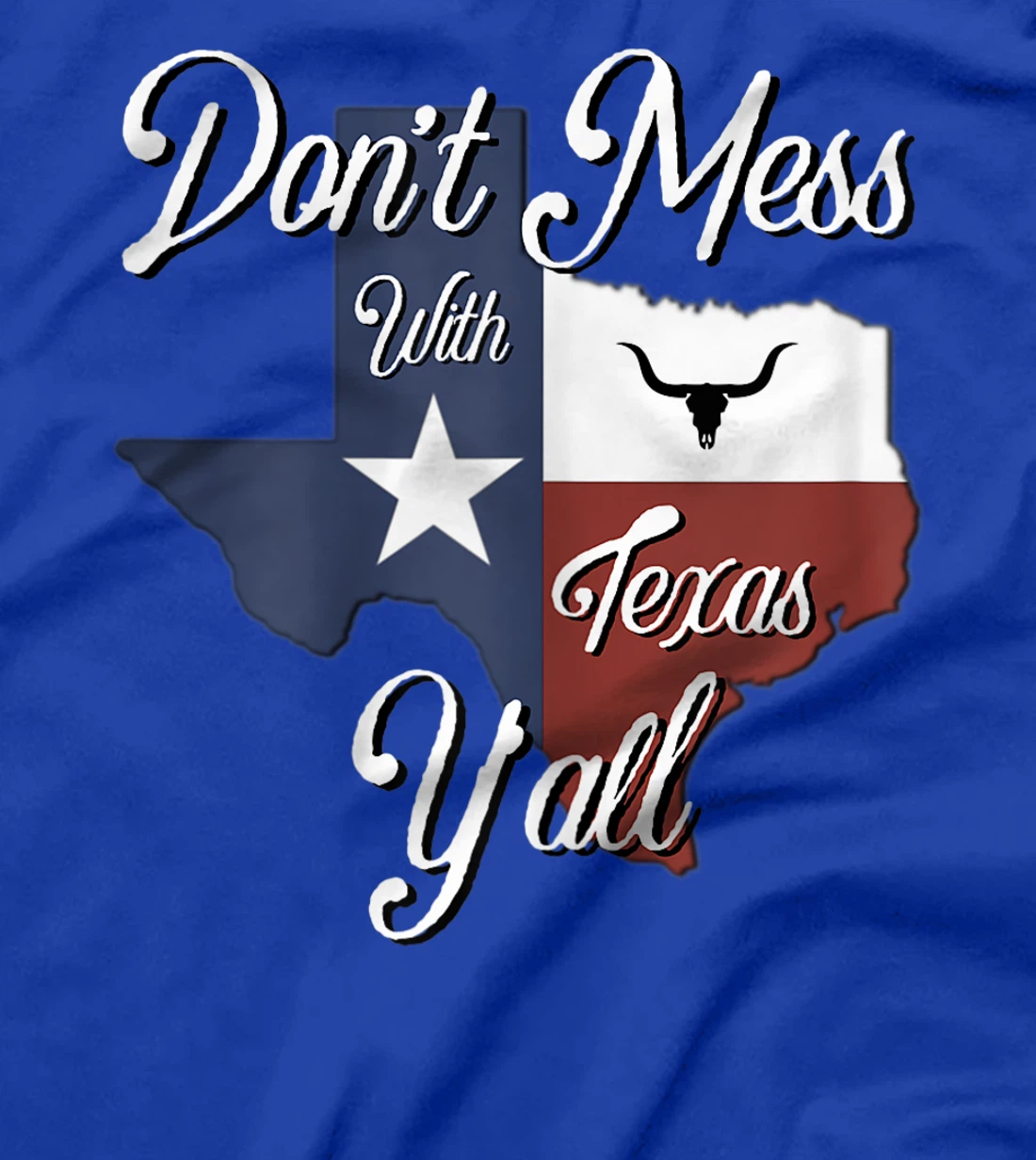 Texas Don't Mess With Vintage Texas Longhorn Lone Star State T-Shirt