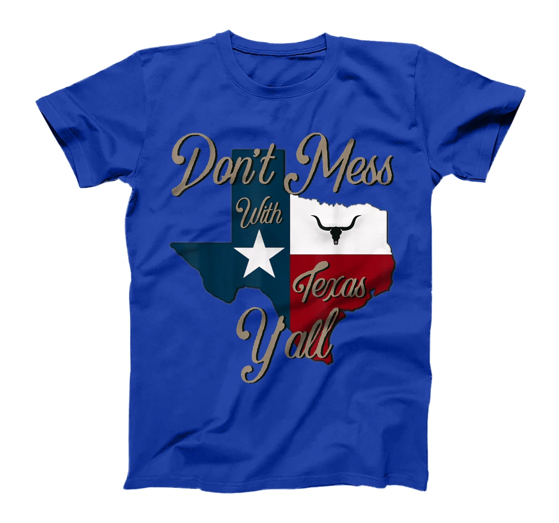 Don't Mess With Vintage Texas Pride Longhorn Lone Star State T-Shirt