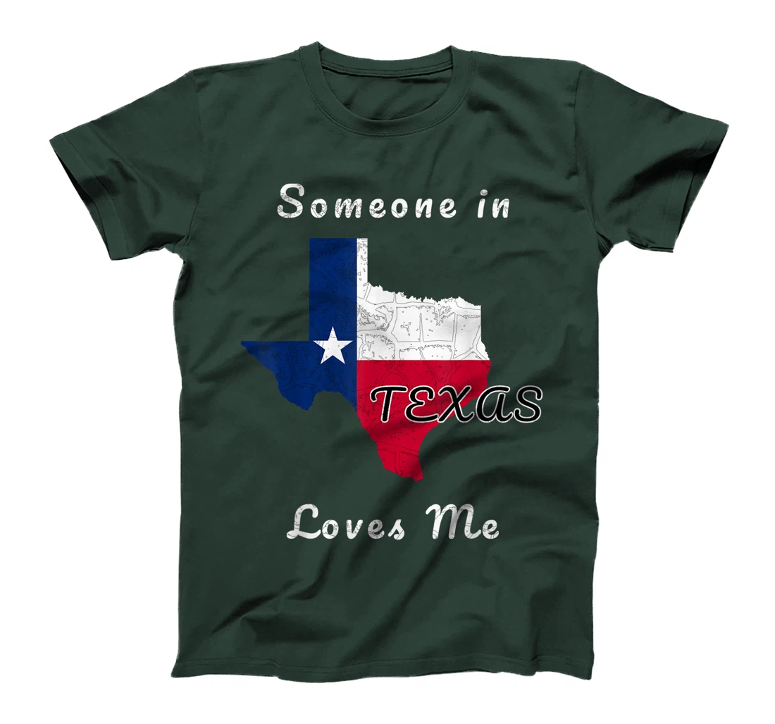 Someone in Texas Loves Me Travel Cute State Logo T-Shirt