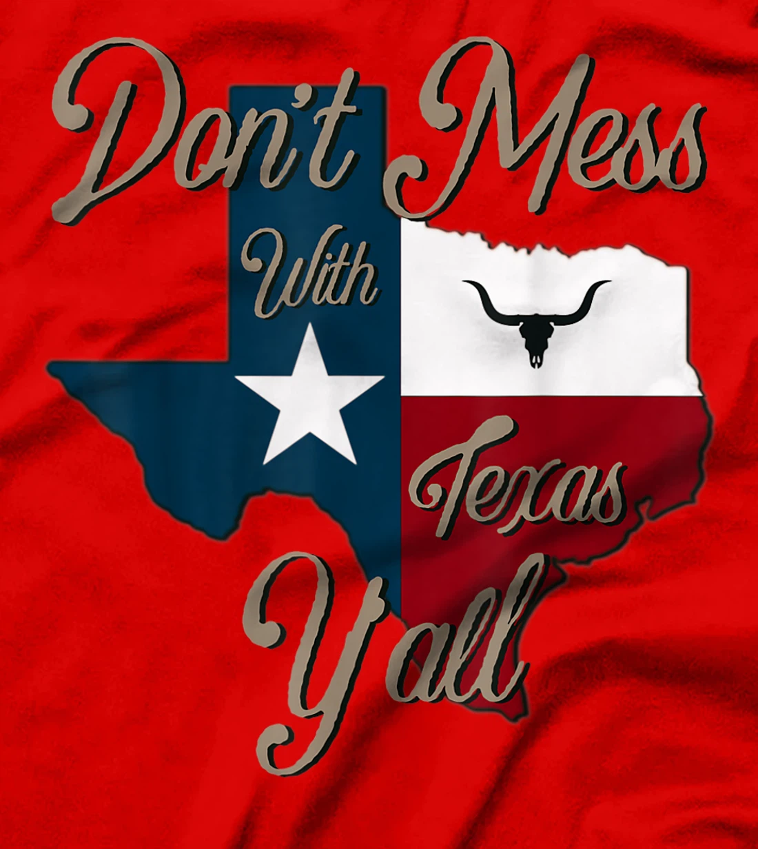 Don't Mess With Vintage Texas Pride Longhorn Lone Star State T-Shirt