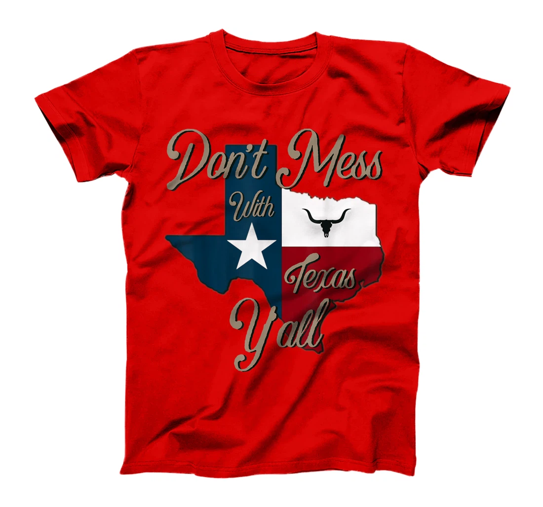 Don't Mess With Vintage Texas Pride Longhorn Lone Star State T-Shirt