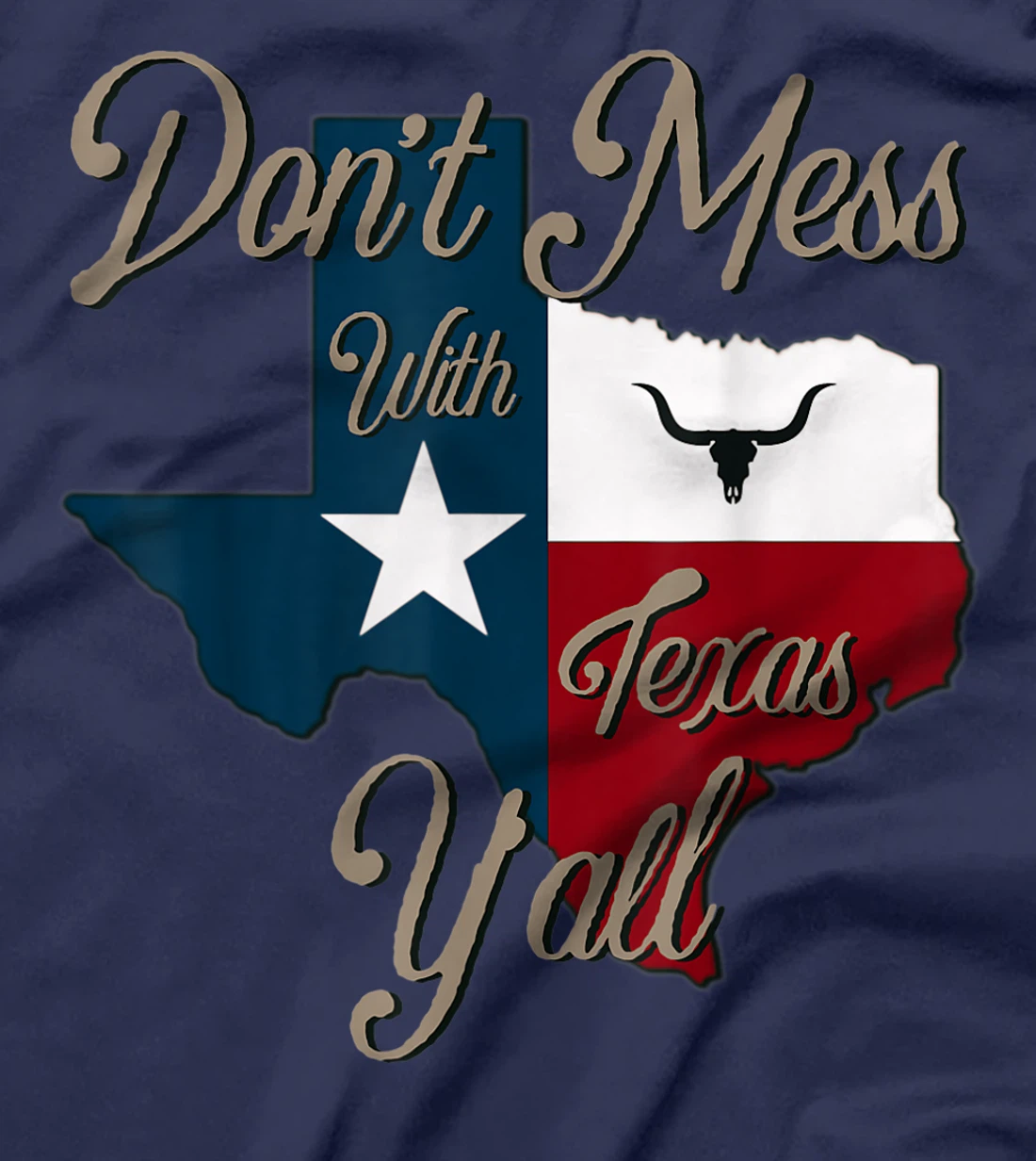 Don't Mess With Vintage Texas Pride Longhorn Lone Star State T-Shirt