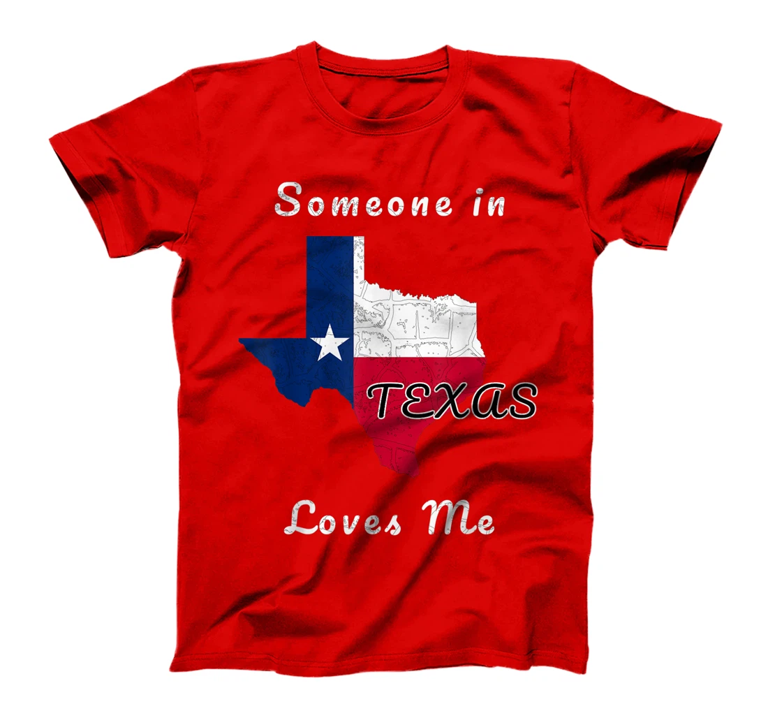 Someone in Texas Loves Me Travel Cute State Logo T-Shirt