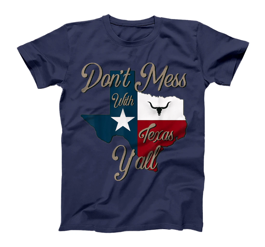 Don't Mess With Vintage Texas Pride Longhorn Lone Star State T-Shirt