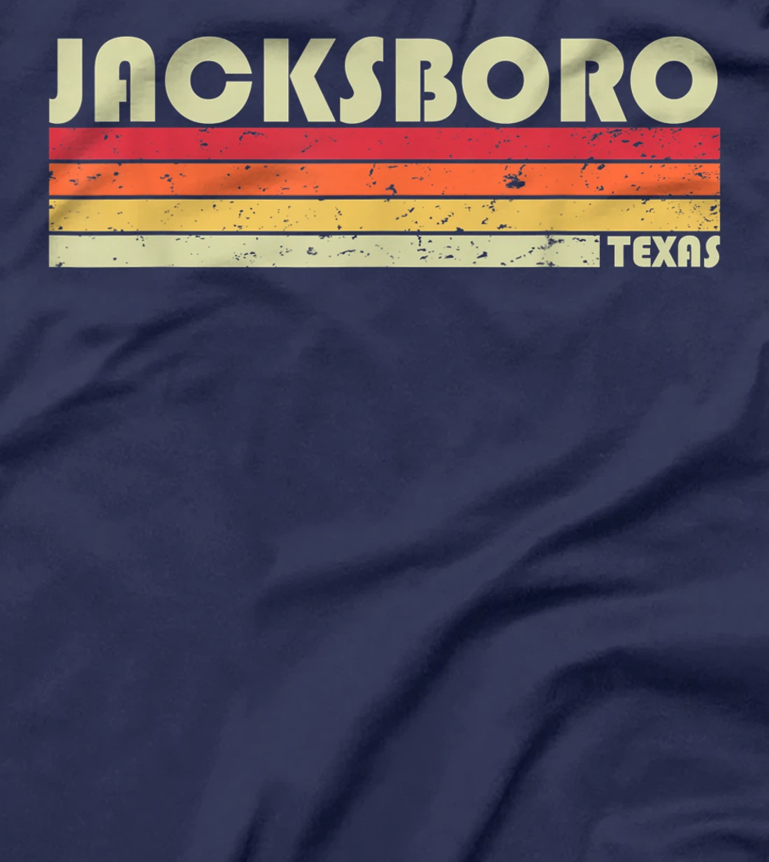 JACKSBORO TX TEXAS Funny City Home Roots Gift Retro 70s 80s T-Shirt