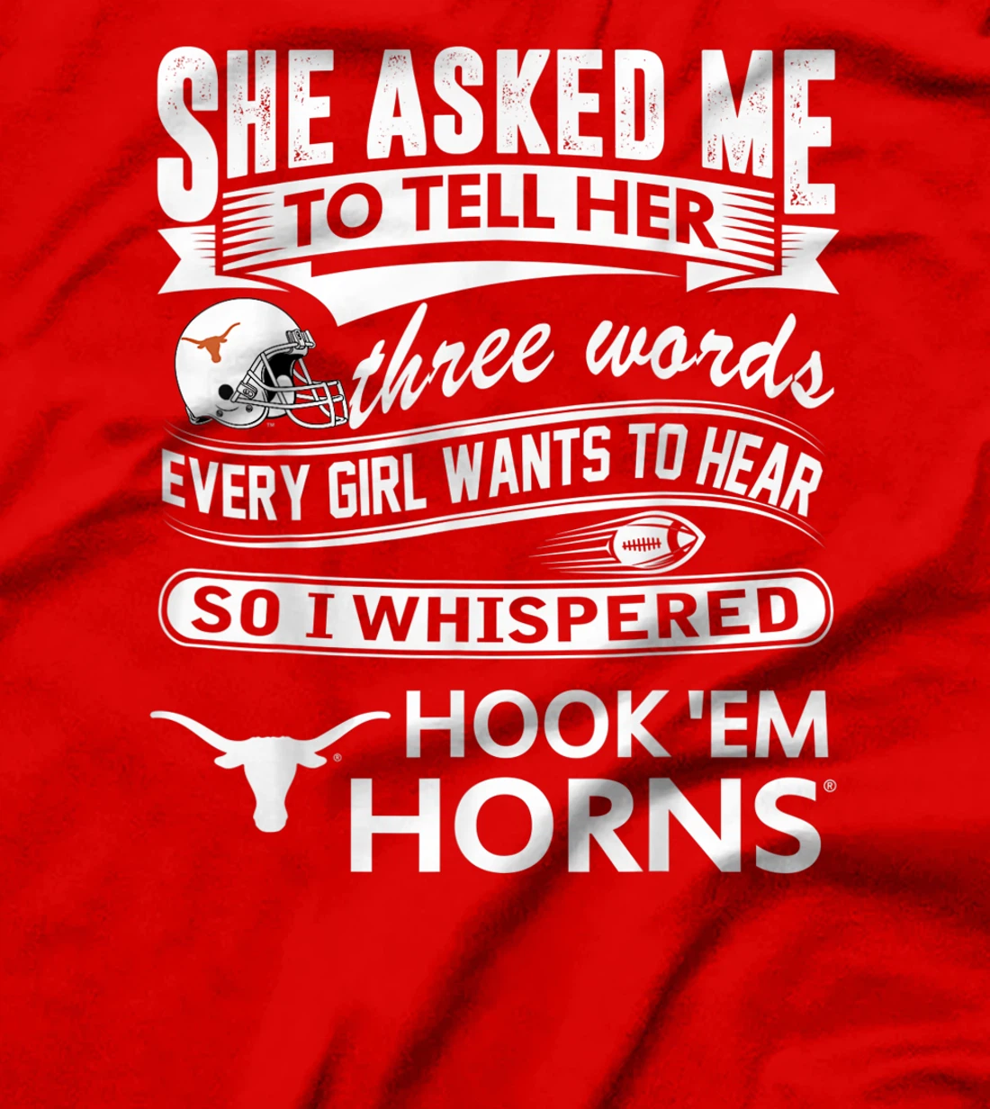 Texas Longhorns Texas Longhorn - She Asked Me T-Shirt