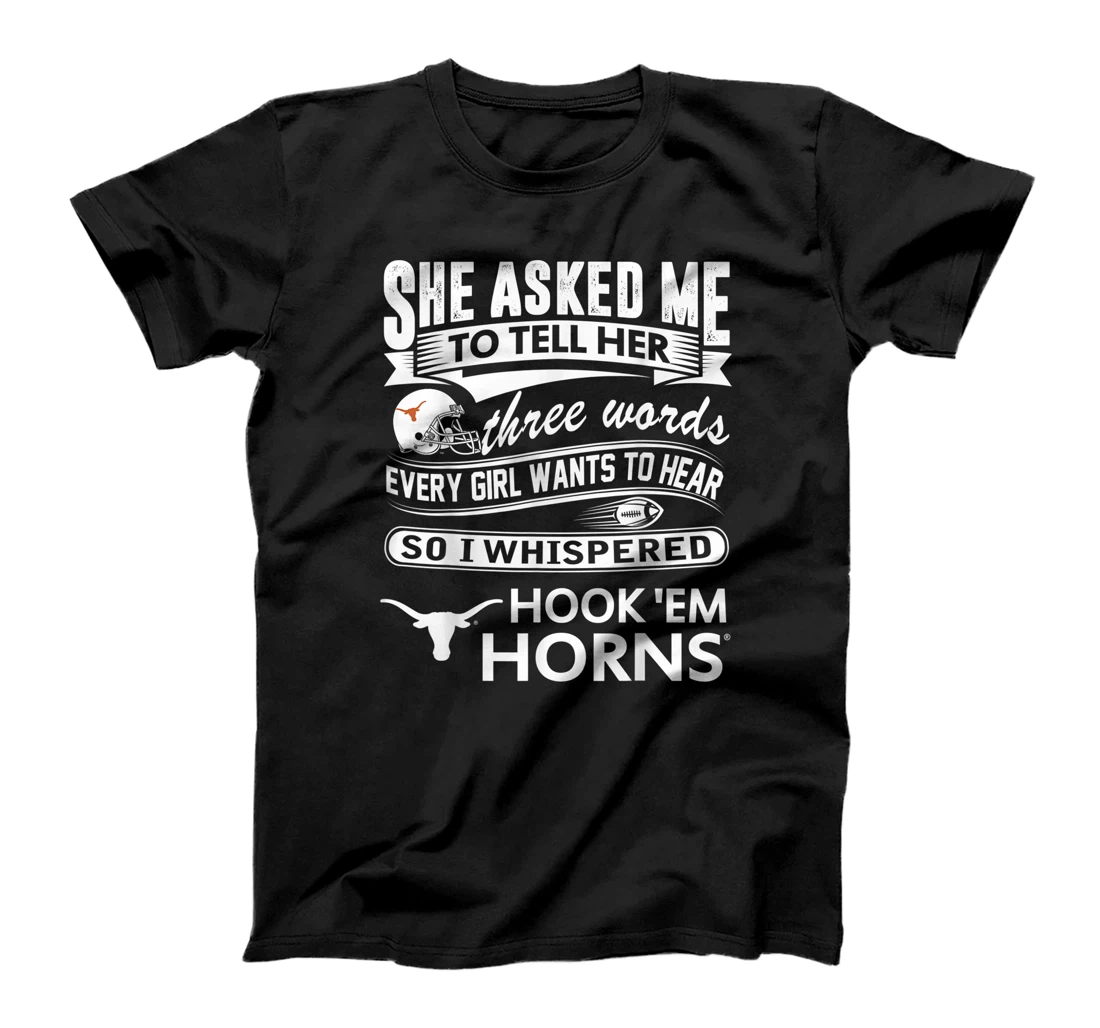 Texas Longhorns Texas Longhorn - She Asked Me T-Shirt