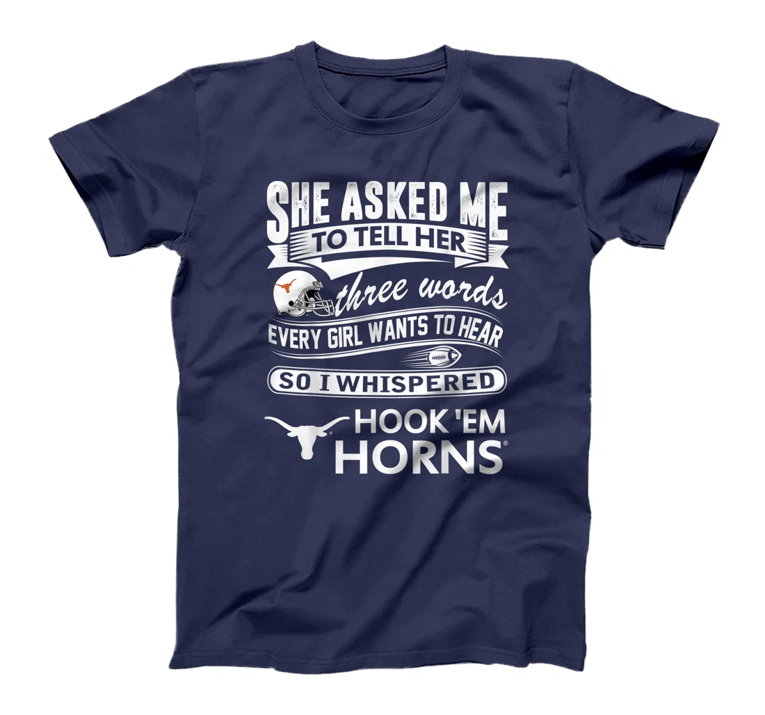 Texas Longhorns Texas Longhorn - She Asked Me T-Shirt