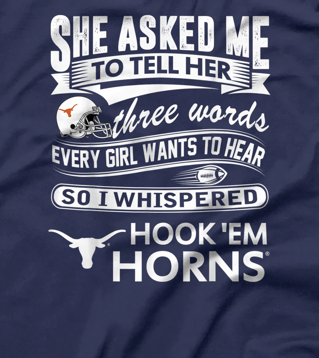 Texas Longhorns Texas Longhorn - She Asked Me T-Shirt