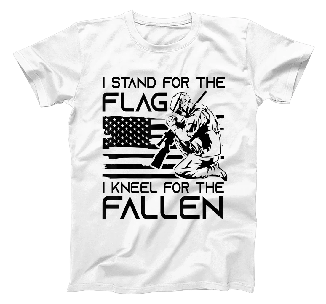 I Stand For The Flag Kneel For The Fallen Patriotic Veteran T-Shirt