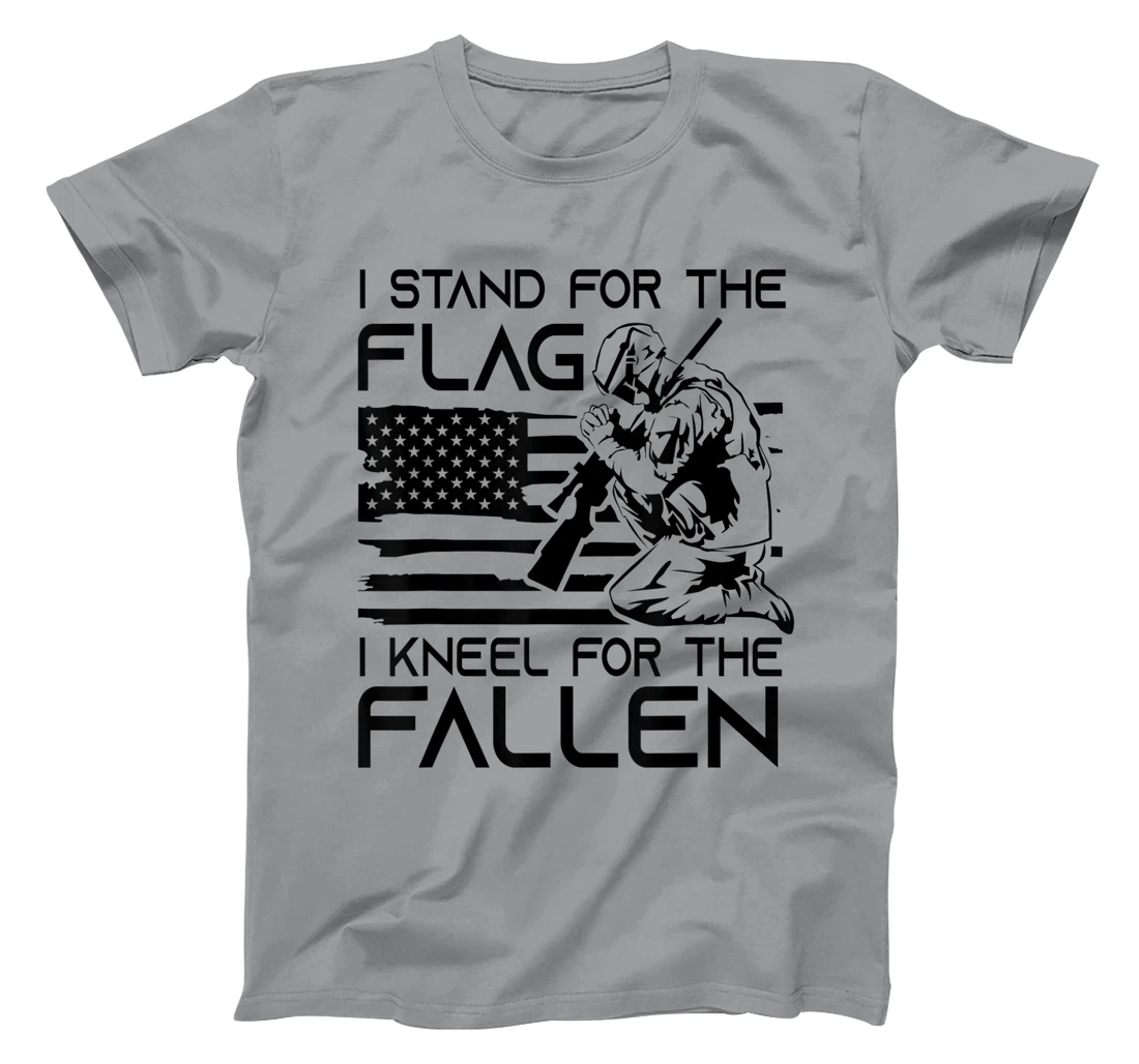 I Stand For The Flag Kneel For The Fallen Patriotic Veteran T-Shirt