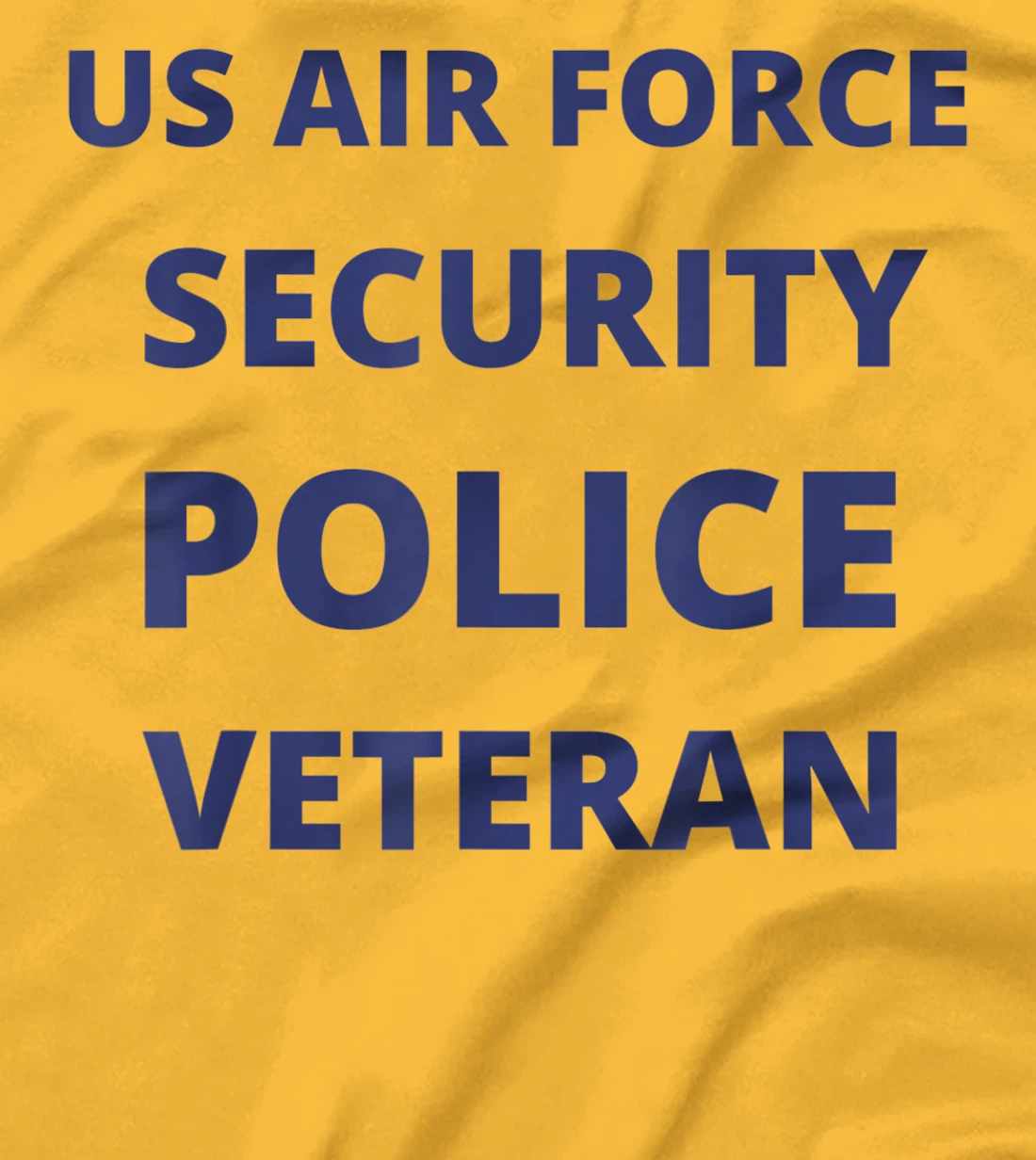 Air Force Security Police Veteran Air Force Security Forces T-Shirt