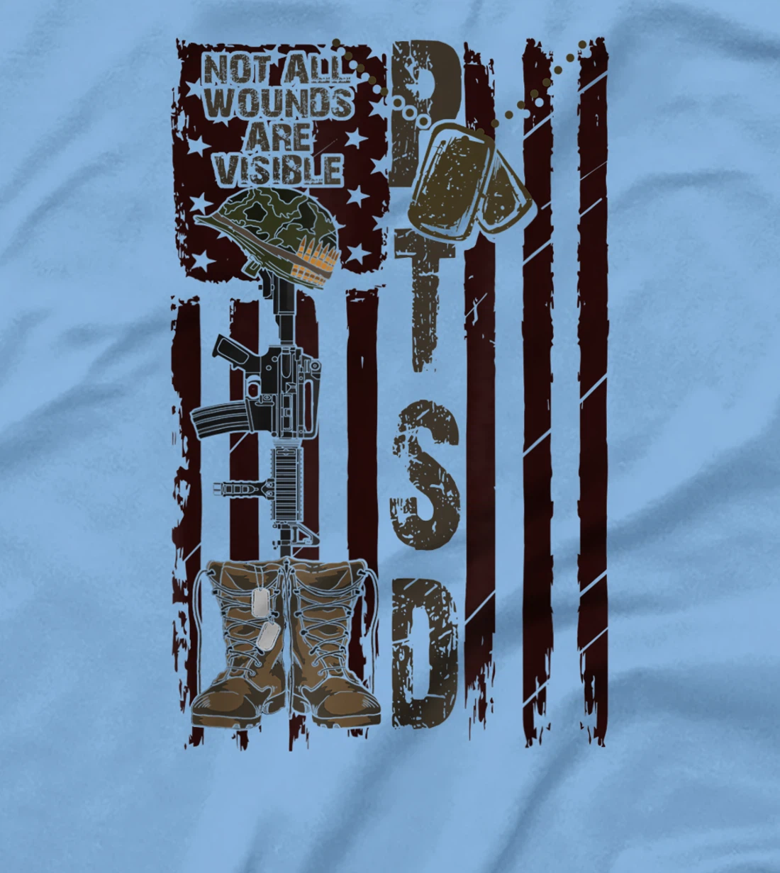 PTSD Not All Wounds Are Visible July 4th Veterans Day Gift T-Shirt