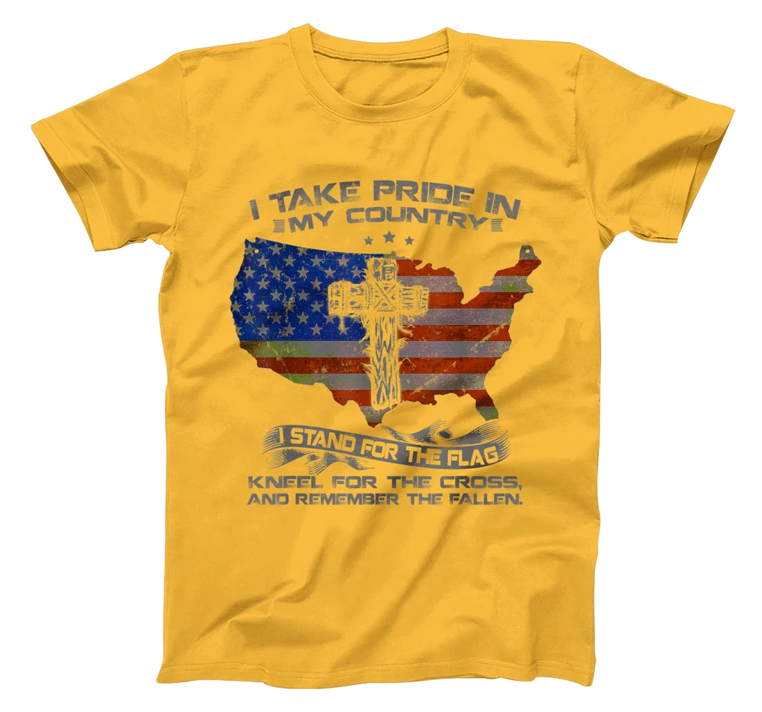 I Take Pride In My Country I Stand For Flag American Veteran T-Shirt