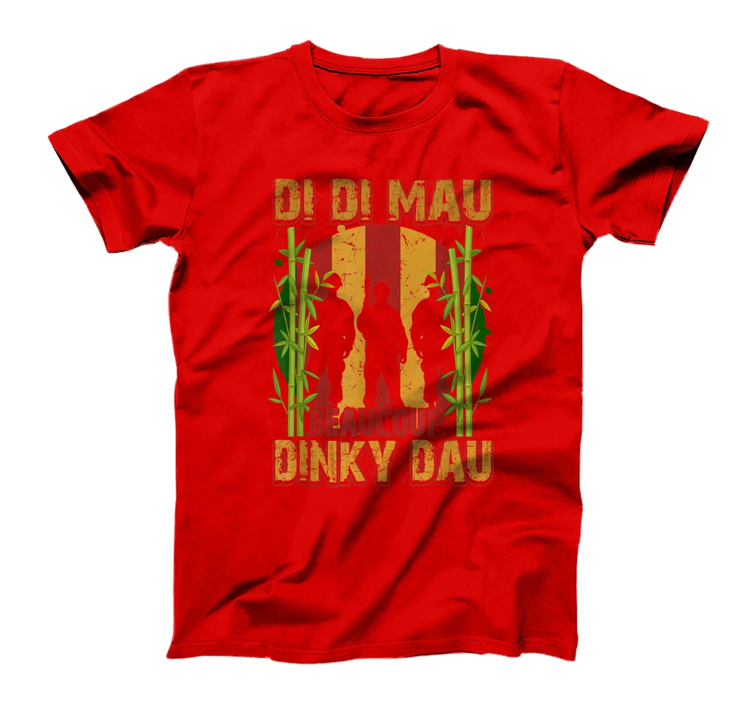 Di Di Mau Beaucoup Dinky Dau Proud Vietnam War Veteran Gift T-Shirt