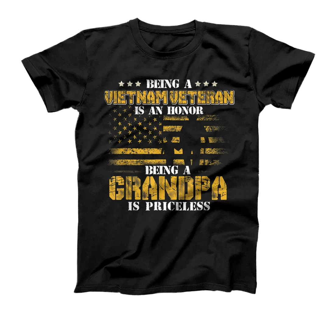 Being Vietnam Veteran - An honor Grandpa - Priceless Mens T-Shirt