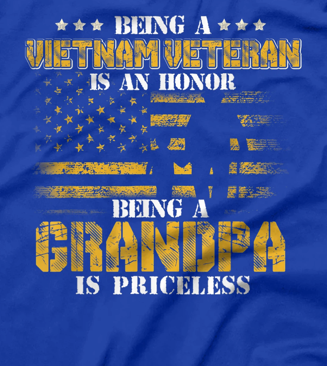Being Vietnam Veteran - An honor Grandpa - Priceless Mens T-Shirt