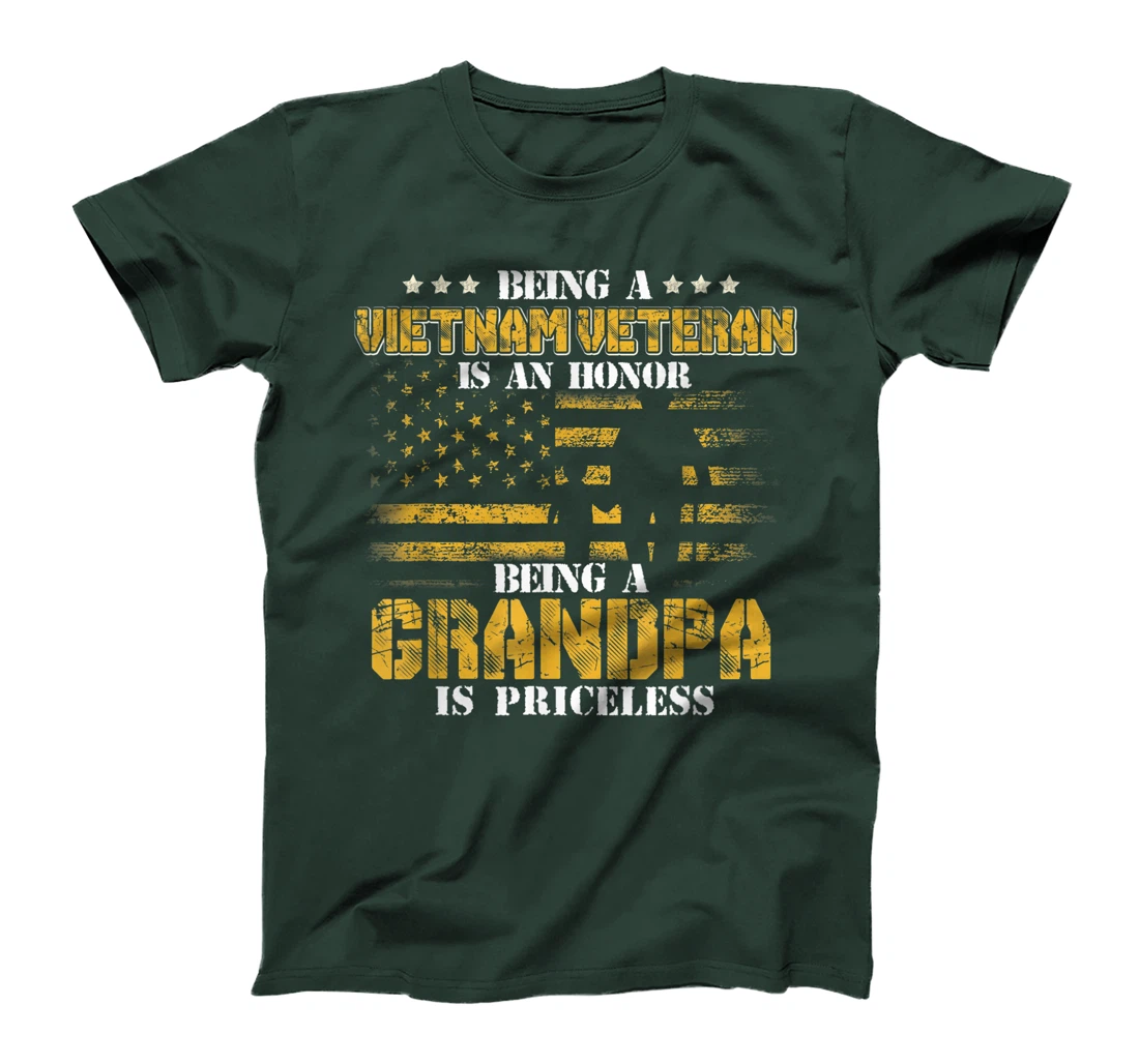 Being Vietnam Veteran - An honor Grandpa - Priceless Mens T-Shirt