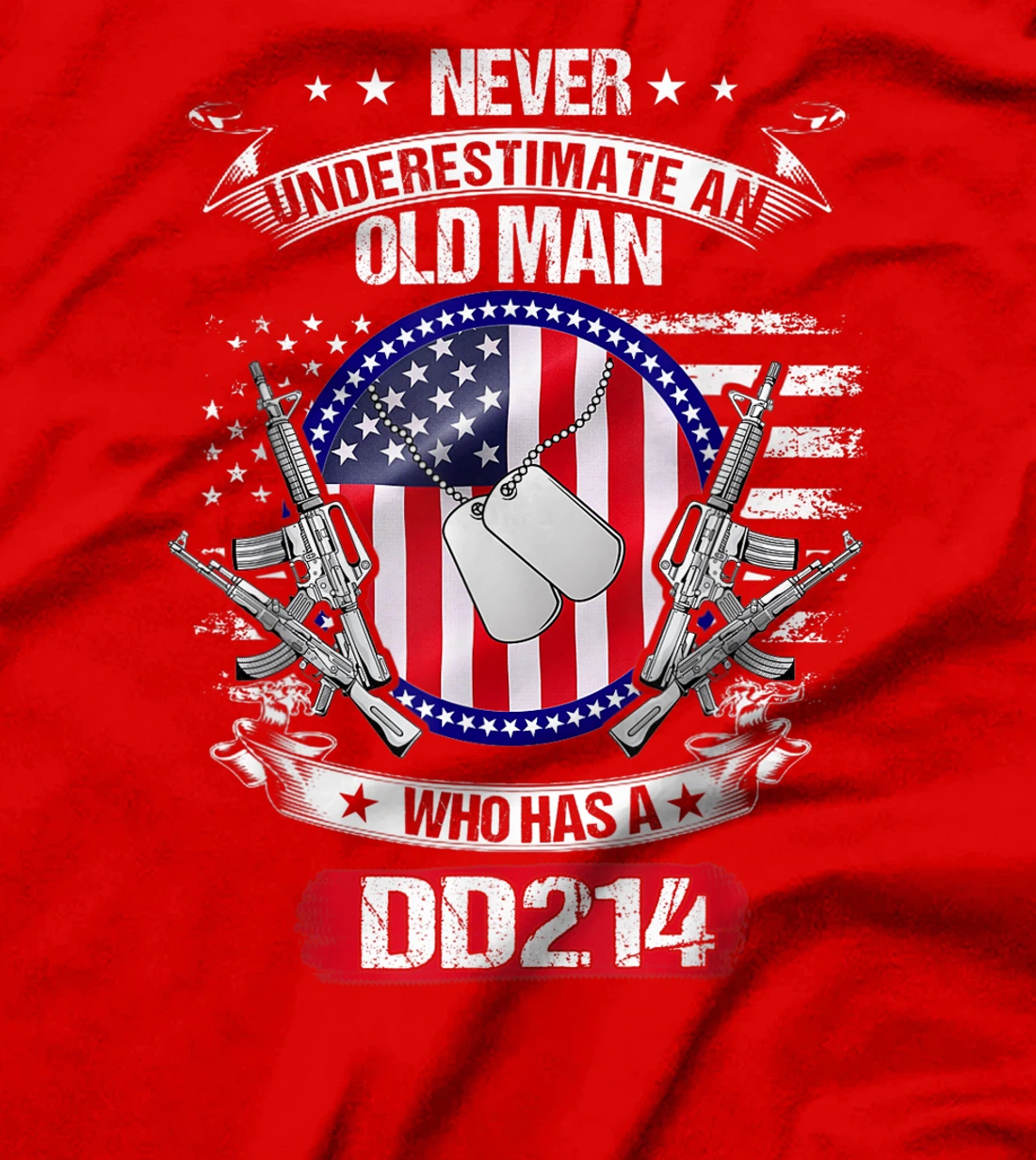 Never Underestimate An Old Man Who Has A DD214 Veteran T-Shirt