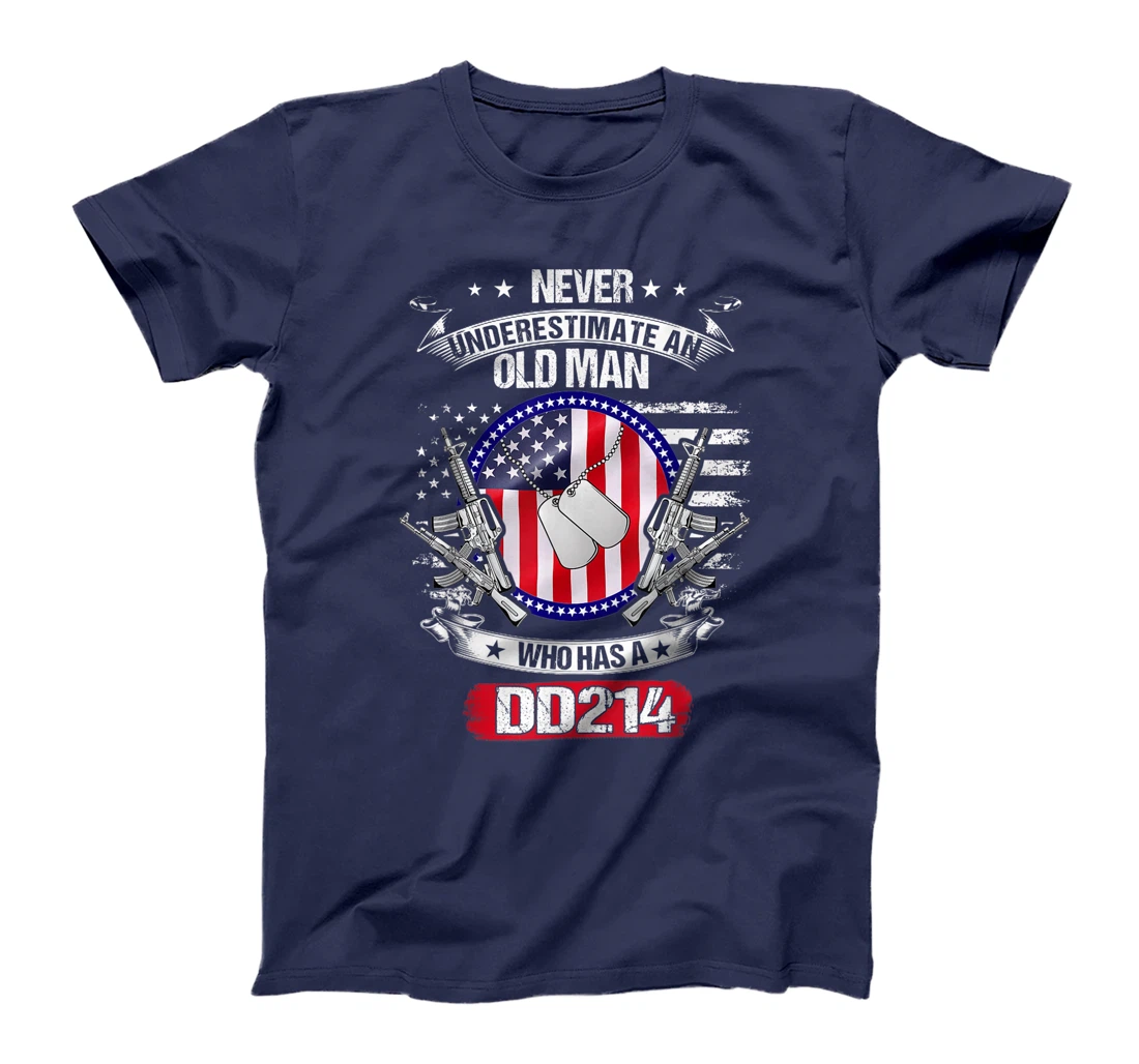 Never Underestimate An Old Man Who Has A DD214 Veteran T-Shirt