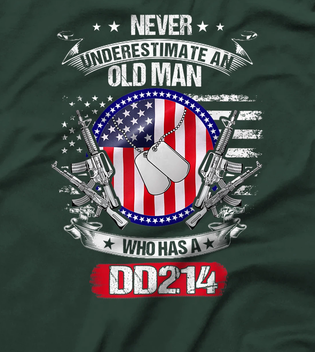 Never Underestimate An Old Man Who Has A DD214 Veteran T-Shirt