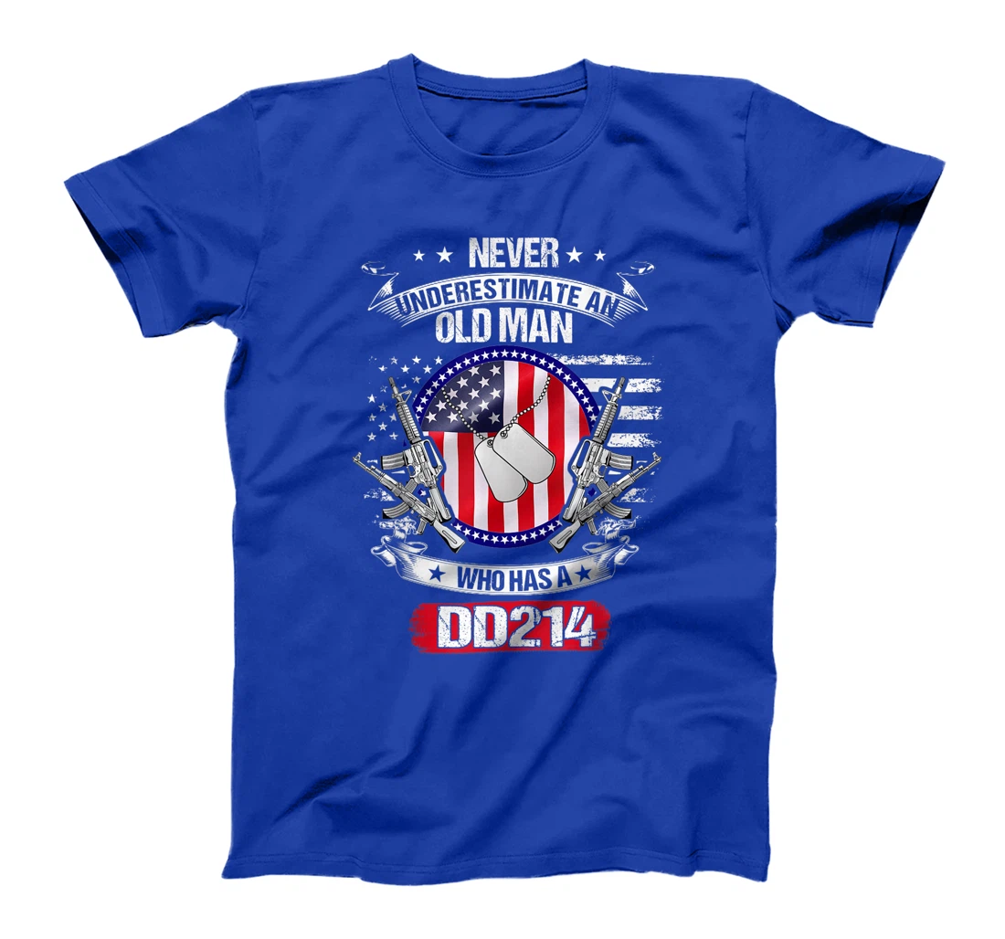 Never Underestimate An Old Man Who Has A DD214 Veteran T-Shirt
