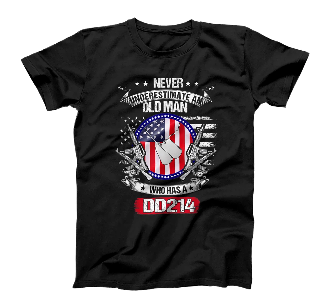 Never Underestimate An Old Man Who Has A DD214 Veteran T-Shirt