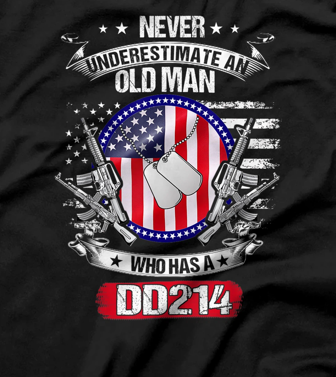 Never Underestimate An Old Man Who Has A DD214 Veteran T-Shirt