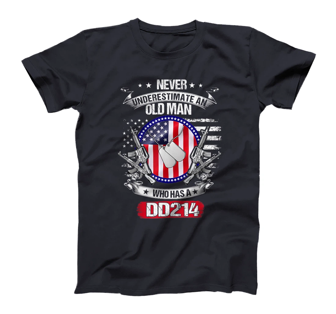 Never Underestimate An Old Man Who Has A DD214 Veteran T-Shirt