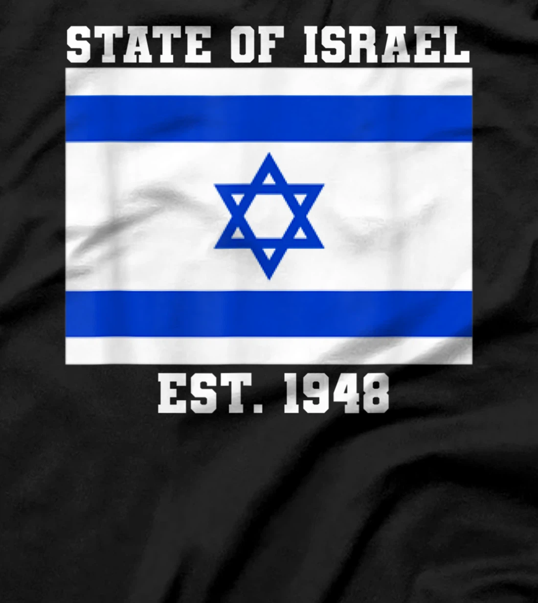 Jewish State Of Israel Flag Est. 1948 Independence Day 73 T-Shirt