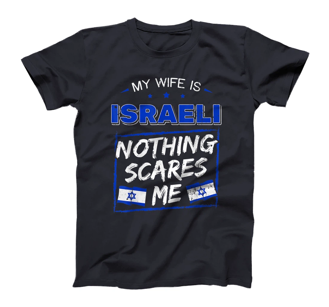 My Wife Is Israeli State of Israel Heritage Roots Flag Pride T-Shirt