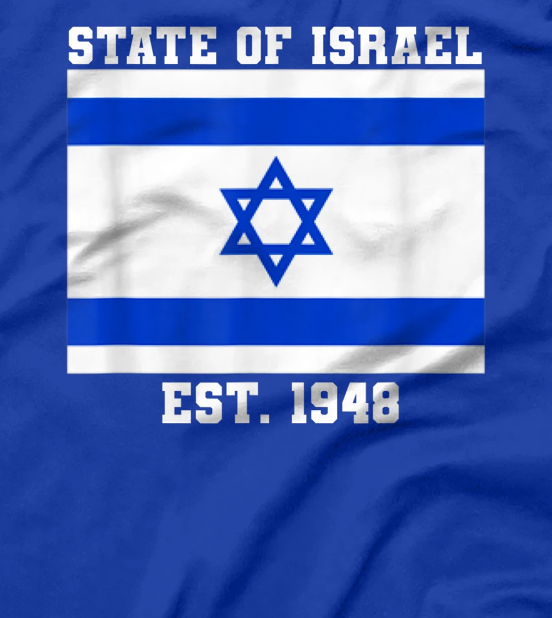 Jewish State Of Israel Flag Est. 1948 Independence Day 73 T-Shirt