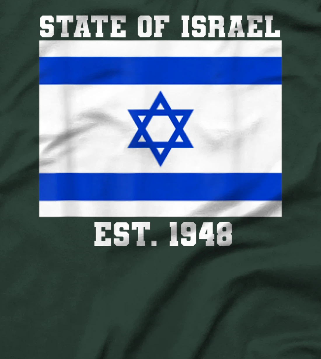 Jewish State Of Israel Flag Est. 1948 Independence Day 73 T-Shirt