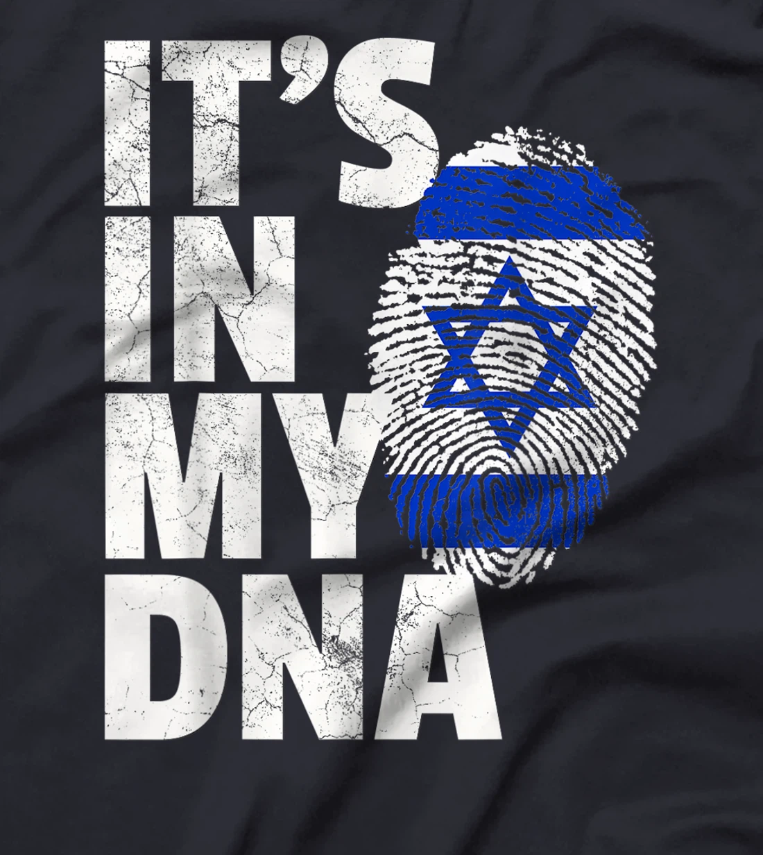 IT'S IN MY DNA Israeli Israel Flag National Pride Roots Gift T-Shirt