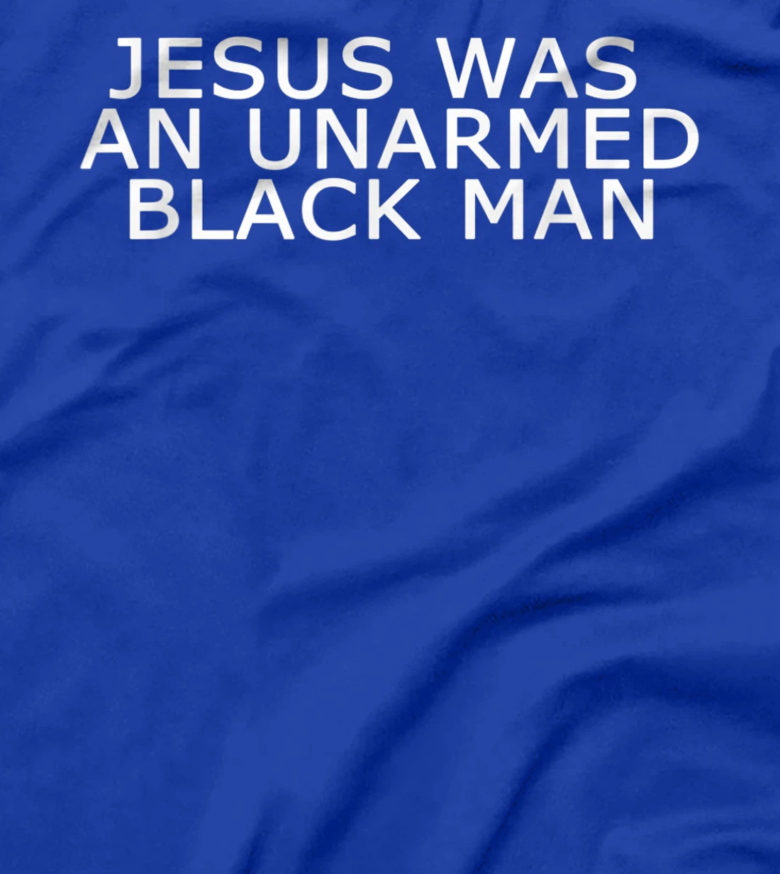 Jesus was an Unarmed Black Man Hebrew Israelite Bible Gift T-Shirt