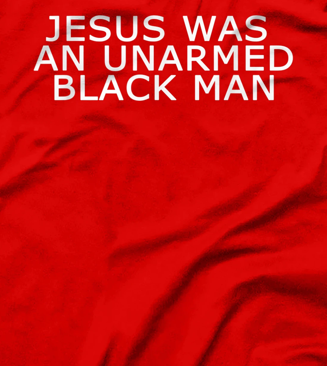 Jesus was an Unarmed Black Man Hebrew Israelite Bible Gift T-Shirt