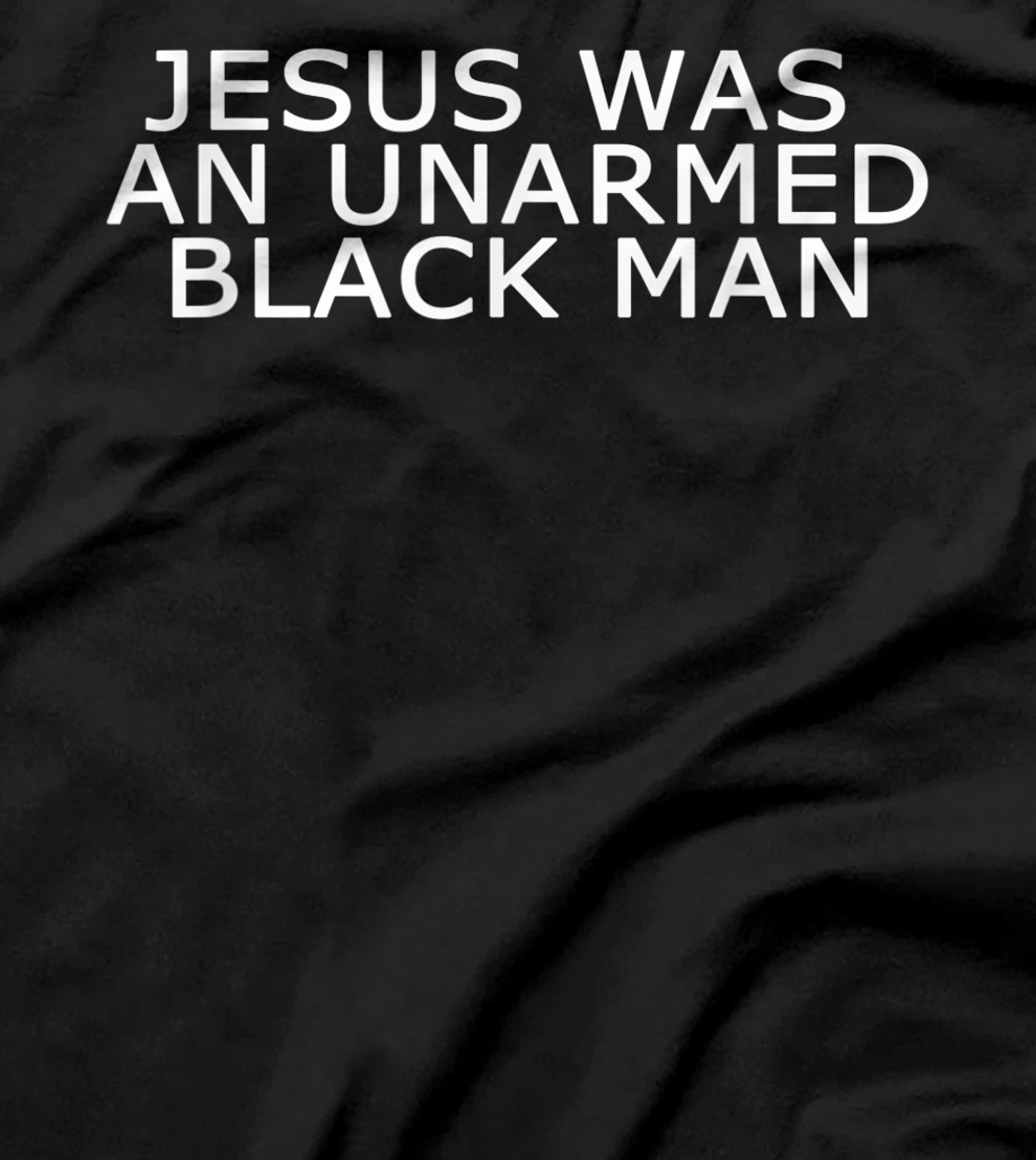 Jesus was an Unarmed Black Man Hebrew Israelite Bible Gift T-Shirt