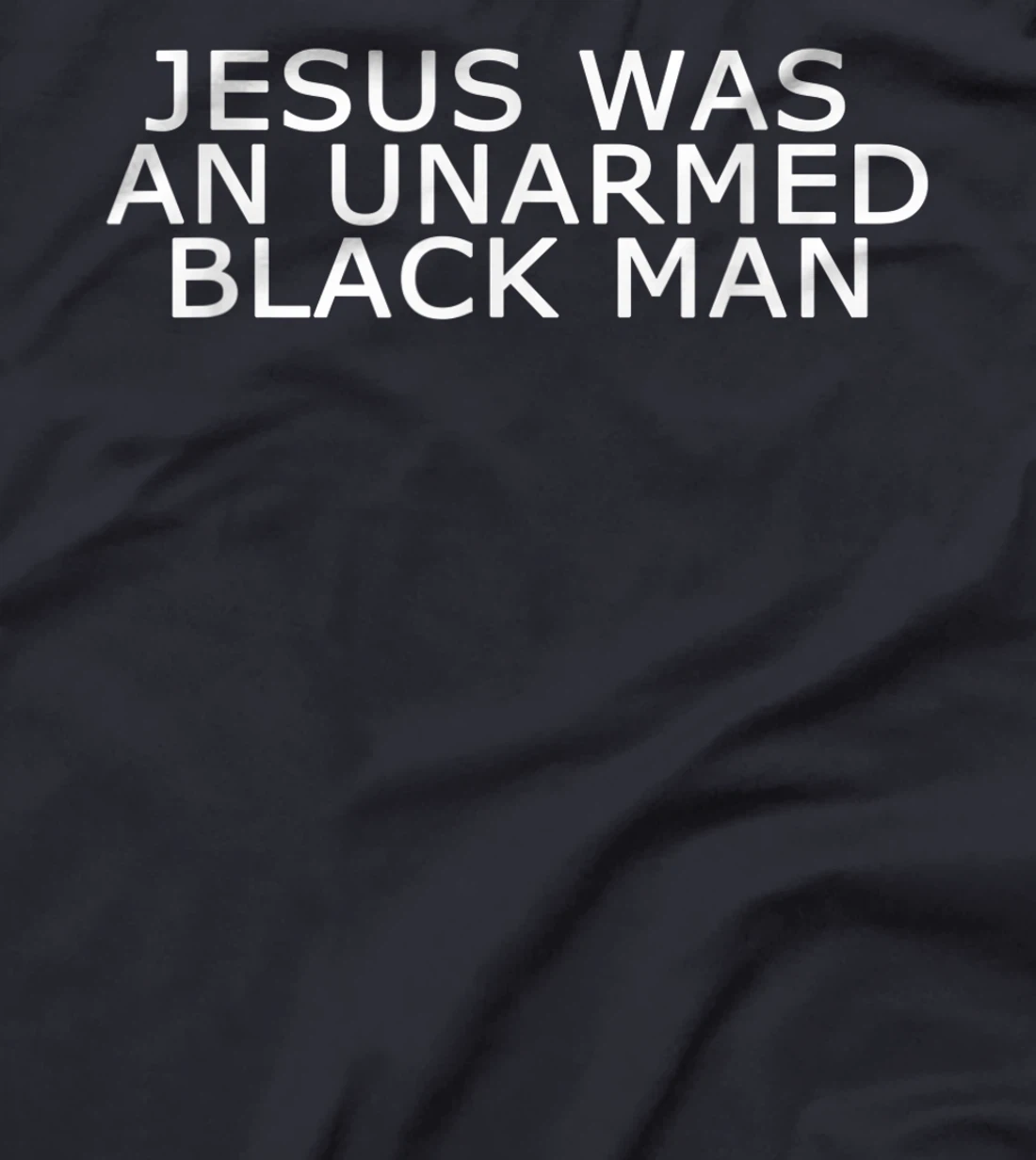 Jesus was an Unarmed Black Man Hebrew Israelite Bible Gift T-Shirt