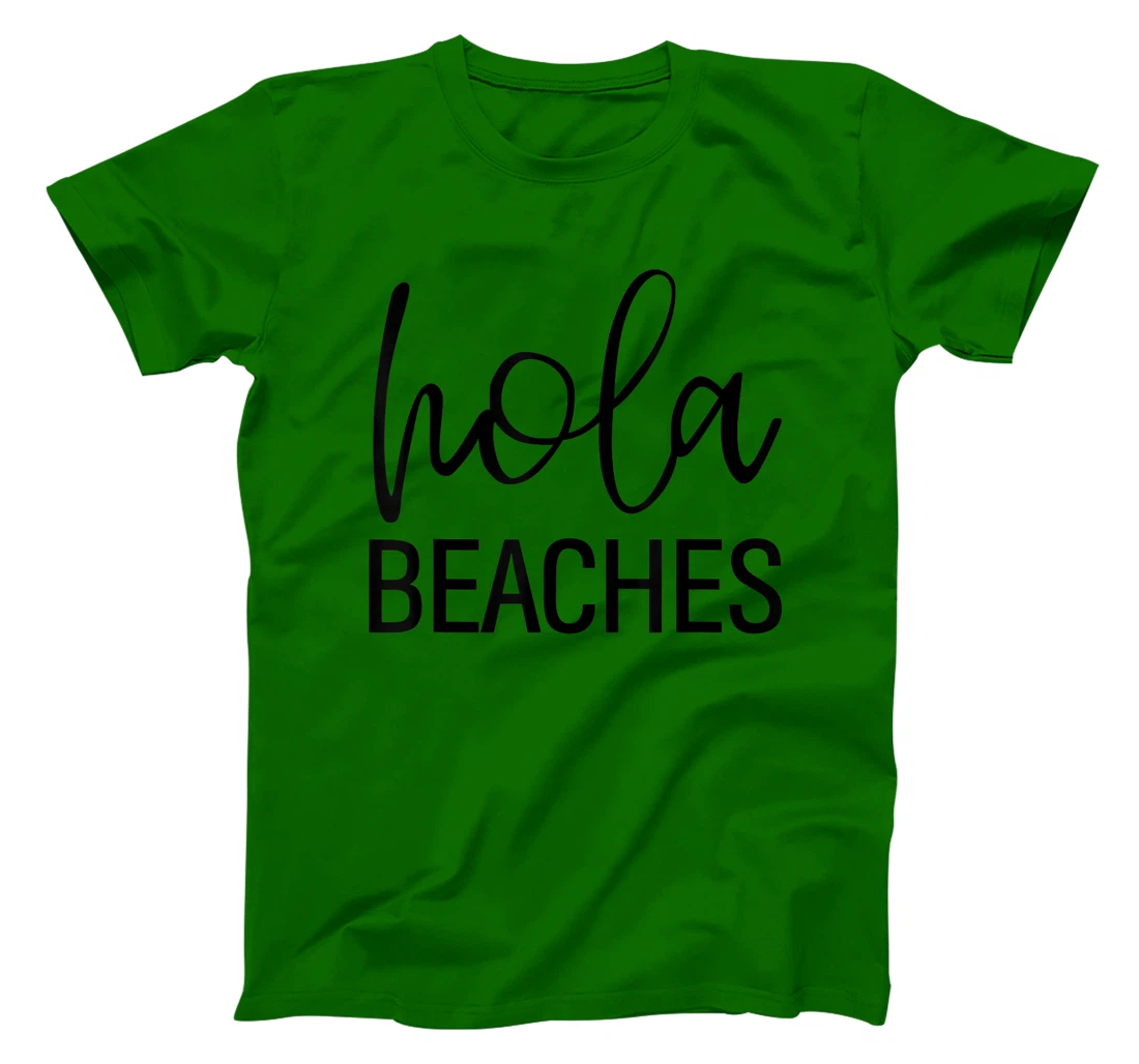 Womens Hola Beaches Funny Saying Vacation Beach Tropical T-Shirt, Women T-Shirt