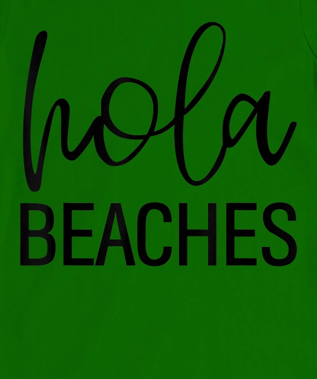 Womens Hola Beaches Funny Saying Vacation Beach Tropical T-Shirt, Women T-Shirt