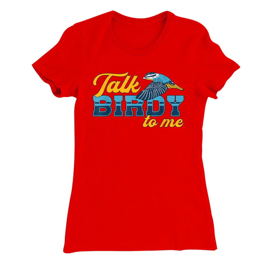 Watch Birds Talk Birdy To Me Vintage Retro Bird Watcher T-Shirt, Women T-Shirt