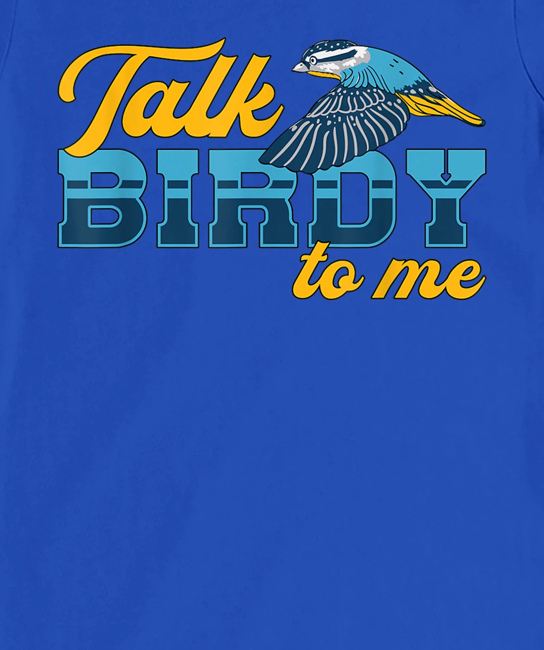 Watch Birds Talk Birdy To Me Vintage Retro Bird Watcher T-Shirt, Women T-Shirt