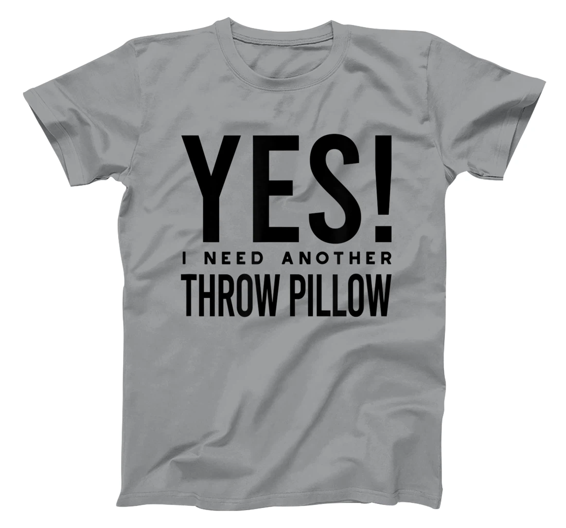 Womens Throw Pillow Collector, Pillow Collecting T-Shirt, Kid T-Shirt and Women T-Shirt