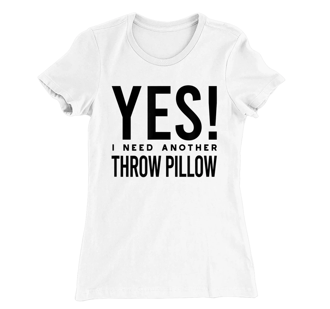 Womens Throw Pillow Collector, Pillow Collecting T-Shirt, Kid T-Shirt and Women T-Shirt